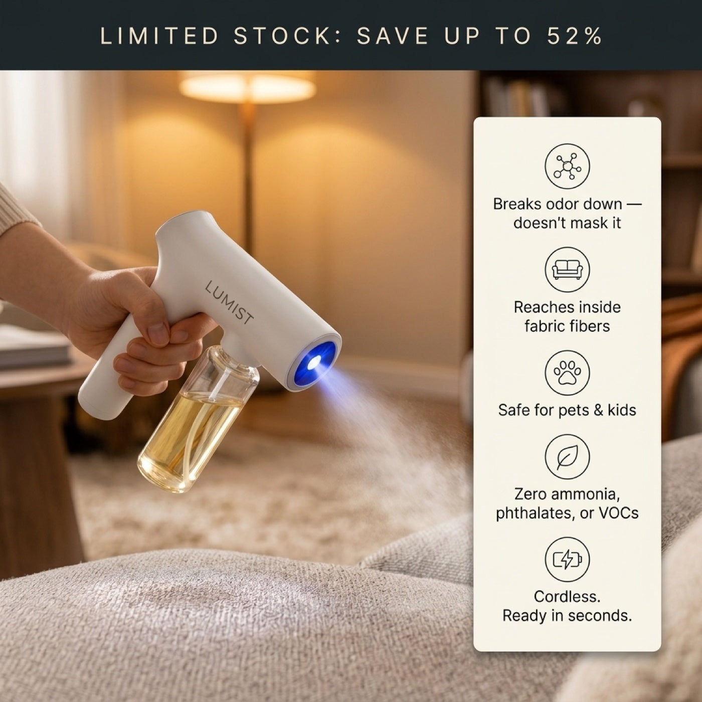 Lumist blue-light NanoMist deodorizer misting a sofa — breaks odor at the bond, safe for pets and kids